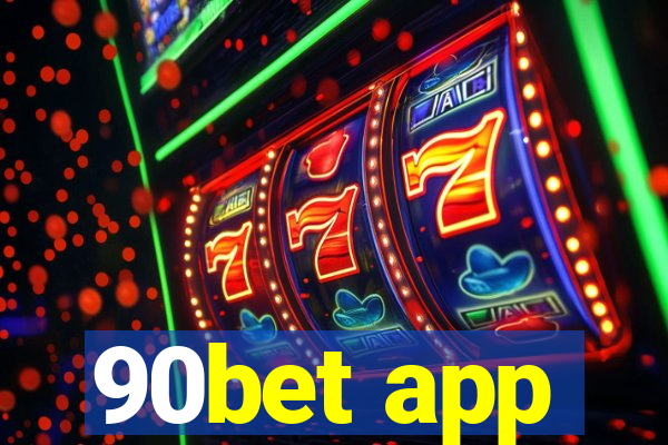 90bet app