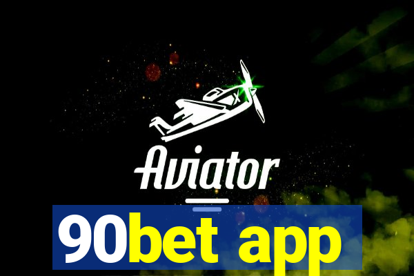 90bet app