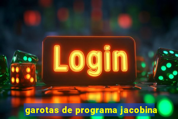 garotas de programa jacobina