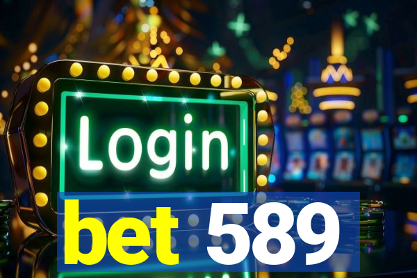 bet 589