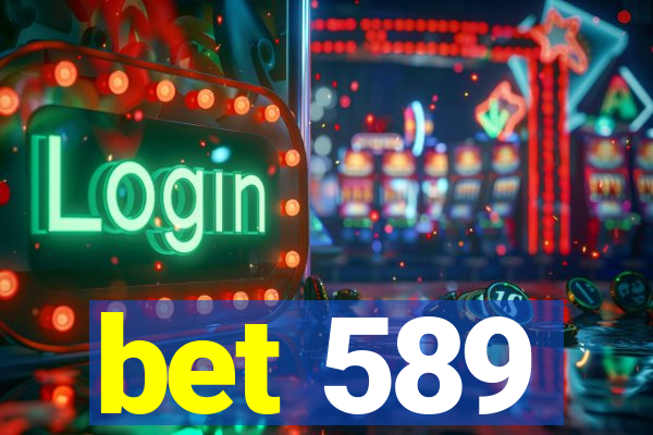 bet 589