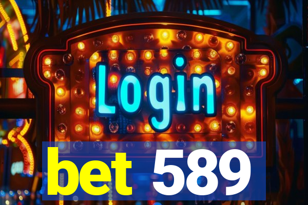 bet 589