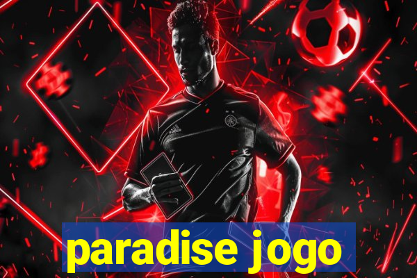 paradise jogo