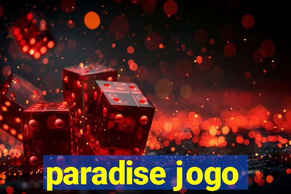 paradise jogo