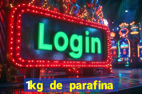 1kg de parafina rende quantos ml