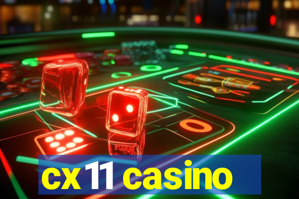 cx11 casino