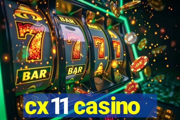 cx11 casino