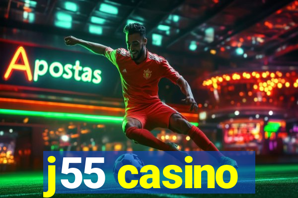 j55 casino