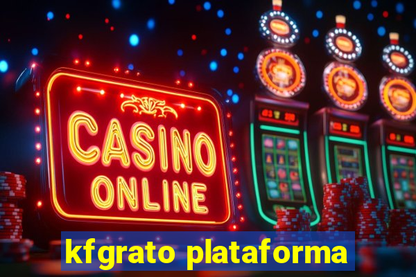 kfgrato plataforma