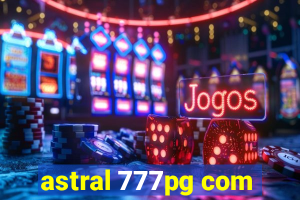 astral 777pg com