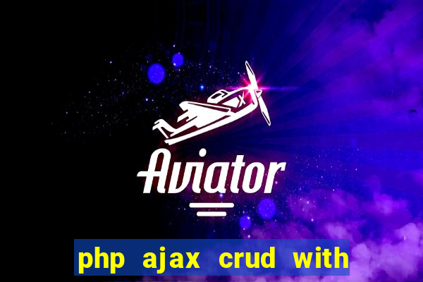 php ajax crud with datatables and bootstrap modals