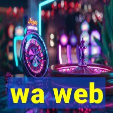 wa web