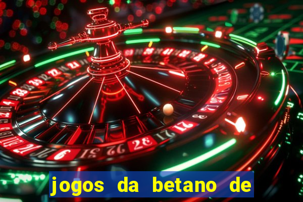 jogos da betano de 10 centavos