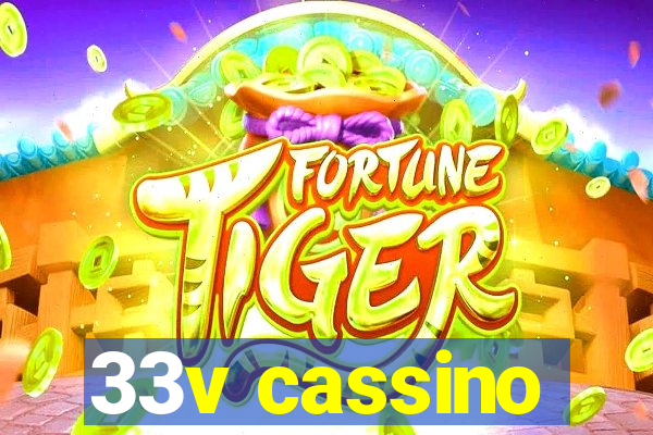 33v cassino