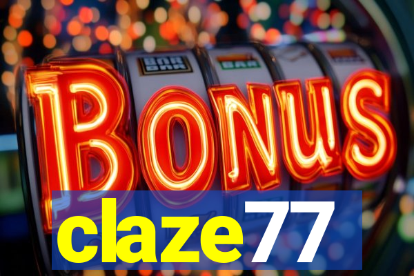 claze77