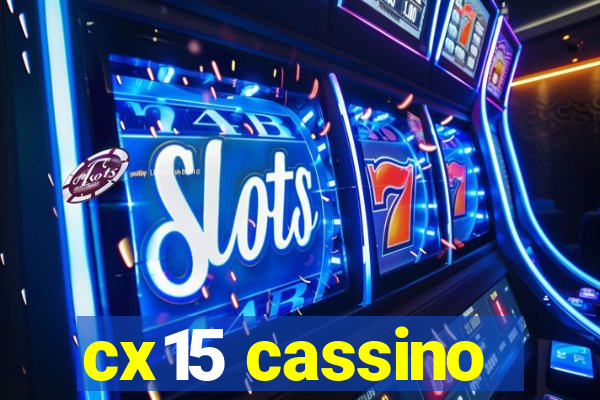 cx15 cassino