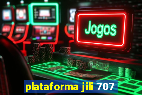 plataforma jili 707