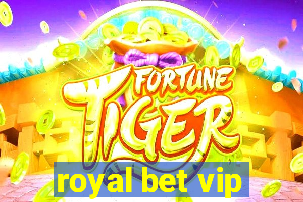 royal bet vip