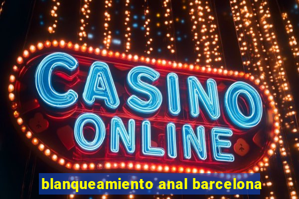 blanqueamiento anal barcelona