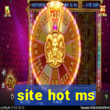 site hot ms