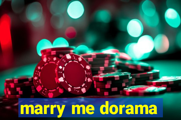 marry me dorama