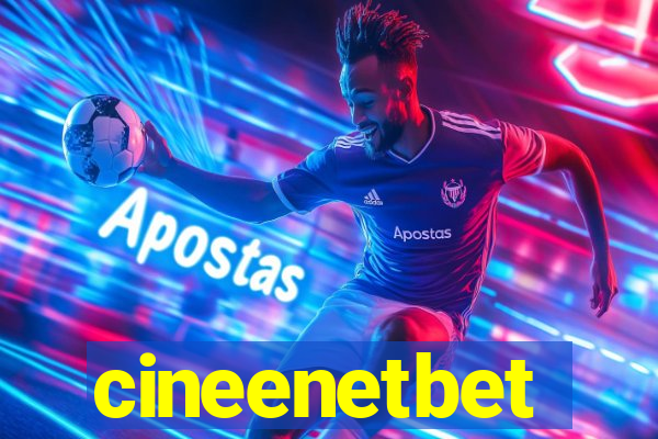 cineenetbet