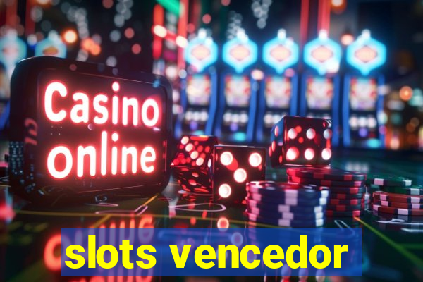 slots vencedor