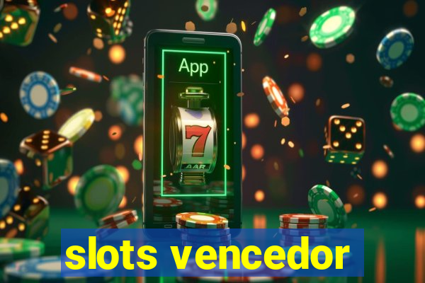 slots vencedor