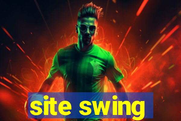 site swing