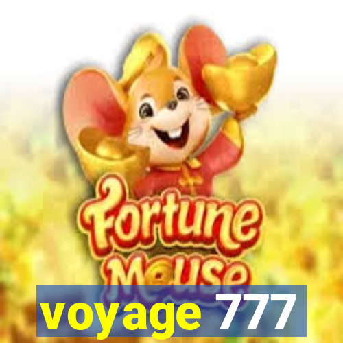 voyage 777