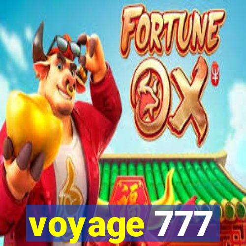 voyage 777