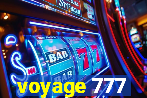 voyage 777