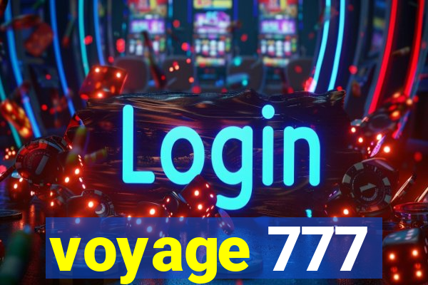 voyage 777