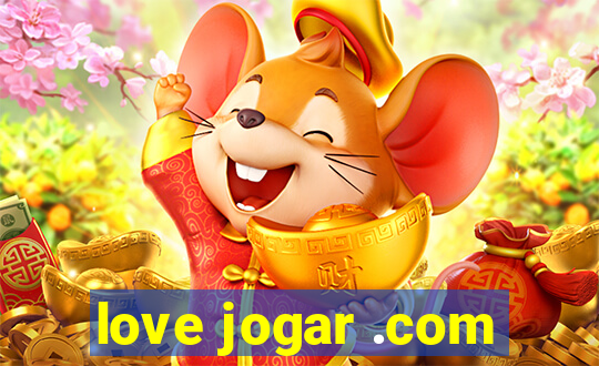 love jogar .com