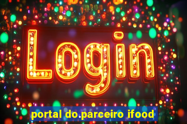 portal do.parceiro ifood