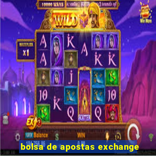 bolsa de apostas exchange