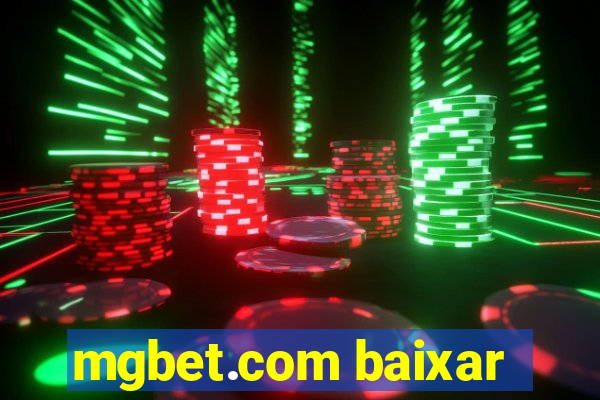 mgbet.com baixar