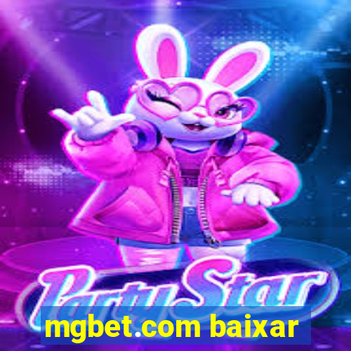 mgbet.com baixar