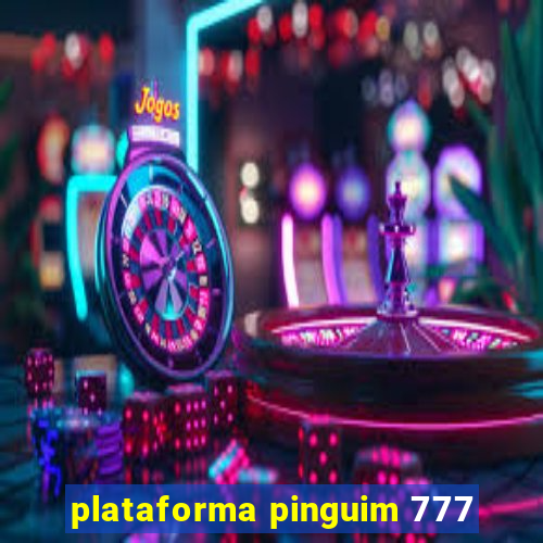 plataforma pinguim 777