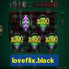 loveflix.black