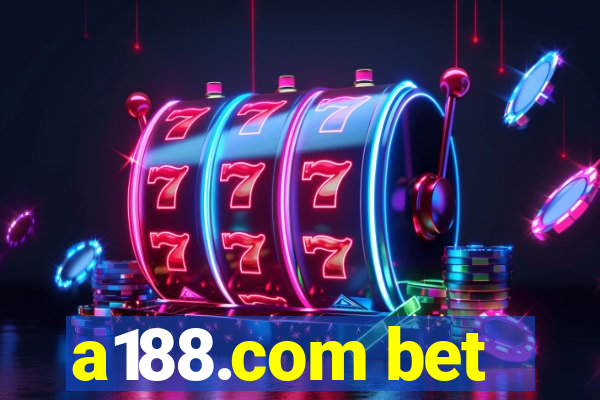 a188.com bet