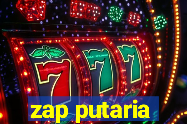 zap putaria