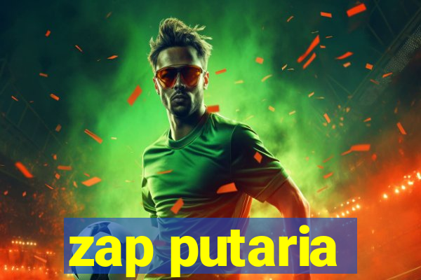 zap putaria