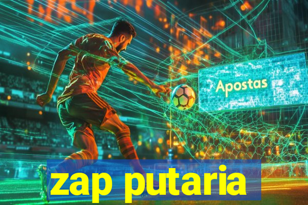 zap putaria