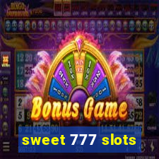 sweet 777 slots