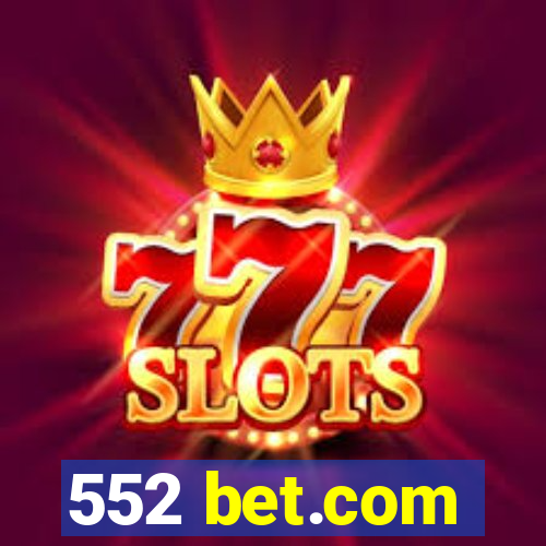 552 bet.com