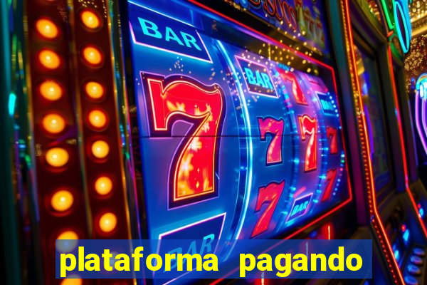 plataforma pagando no cadastro fortune tiger