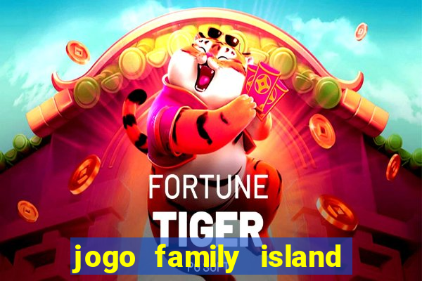 jogo family island energia infinita