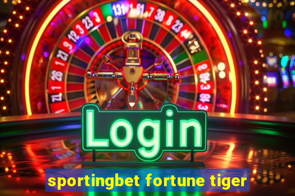 sportingbet fortune tiger