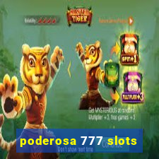 poderosa 777 slots